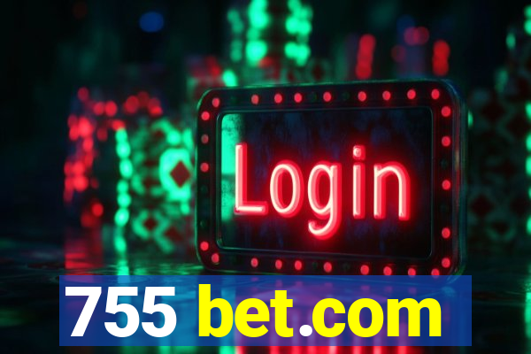 755 bet.com